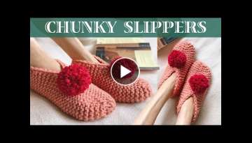 CHUNKY KNIT SLIPPERS for Beginners 