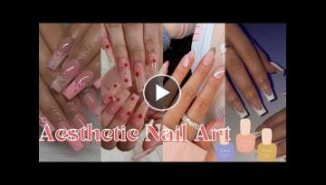 Aesthetic Nail Art tutorials 